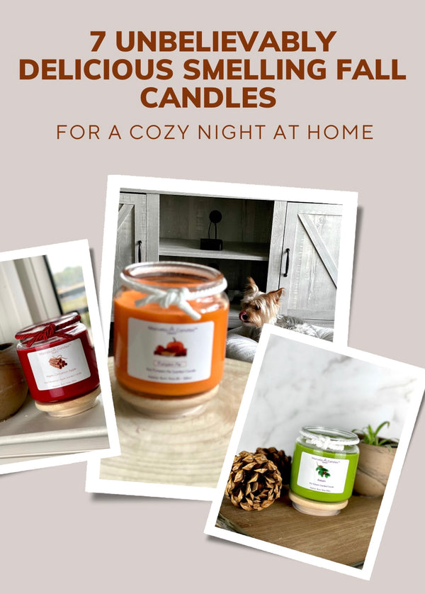 7 Unbelievably Delicious Smelling Fall Candles for a Comforting Night at Home | Marcella Candles